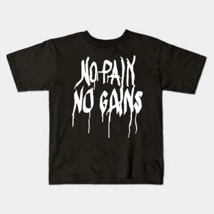 No Pain No Gains Kids T-Shirt